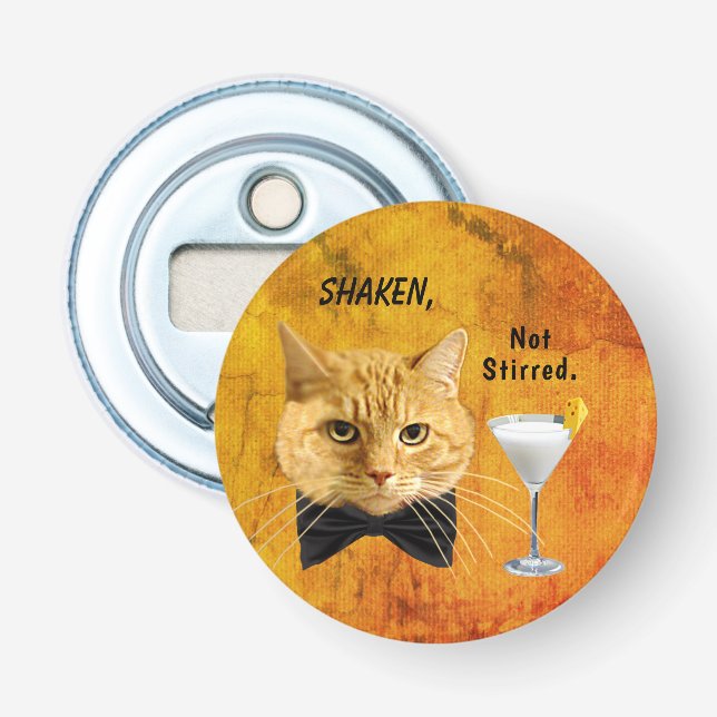 "Shaken, Not Stirred" Ginger Button Bottle Opener (Front)