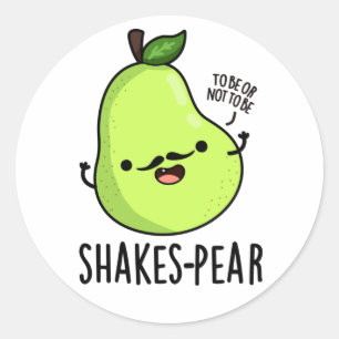 Shakes-pear Funny Pear Fruit Pun  Classic Round Sticker
