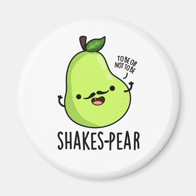 Shakes-pear Funny Pear Fruit Pun  Magnet (Front)