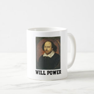 Shakespeare Coffee Mugs, WILL POWER Mug