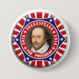 Shakespeare for President 2016 3 Inch Round Button