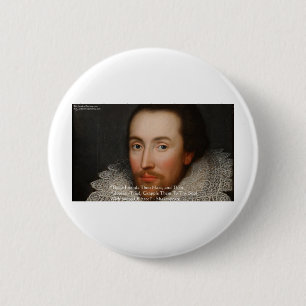 Shakespeare "Friends" Wisdom Quote Gifts & Tees 2 Inch Round Button