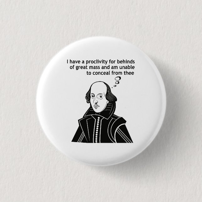 Shakespeare Funny Quote 1 Inch Round Button (Front)