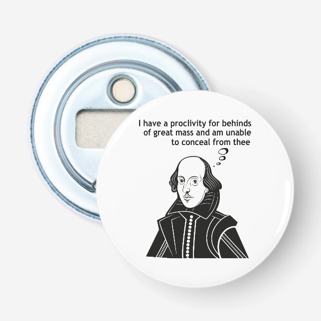 Shakespeare Funny Quote Bottle Opener (Front)