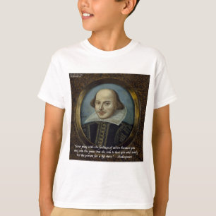 Shakespeare & His Famous Feelings Quote T-Shirt