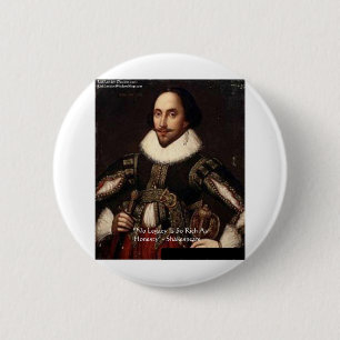 Shakespeare "Honesty Legacy" Quote Gifts & Cards 2 Inch Round Button