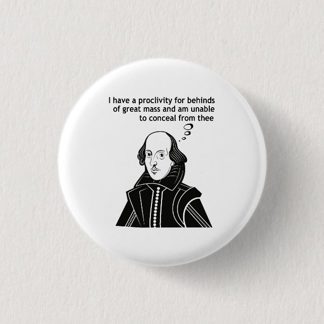 Shakespeare I Like Big Butts 1 Inch Round Button (Front)
