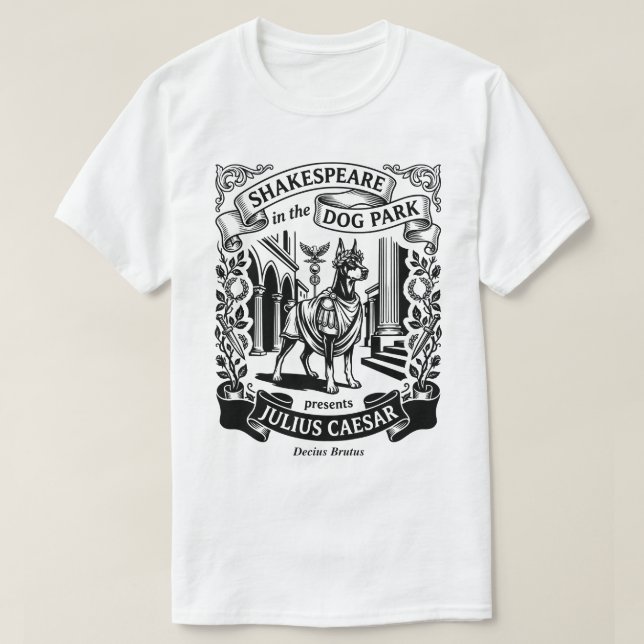 Shakespeare in the Dog Park - Brutus - Doberman T-Shirt (Design Front)
