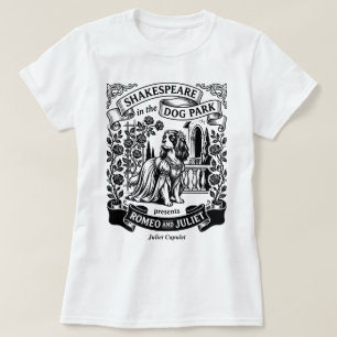 Shakespeare in the Dog Park - Juliet - Cavalier T-Shirt