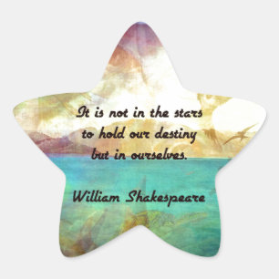 Shakespeare Inspirational Quote About Destiny Star Sticker