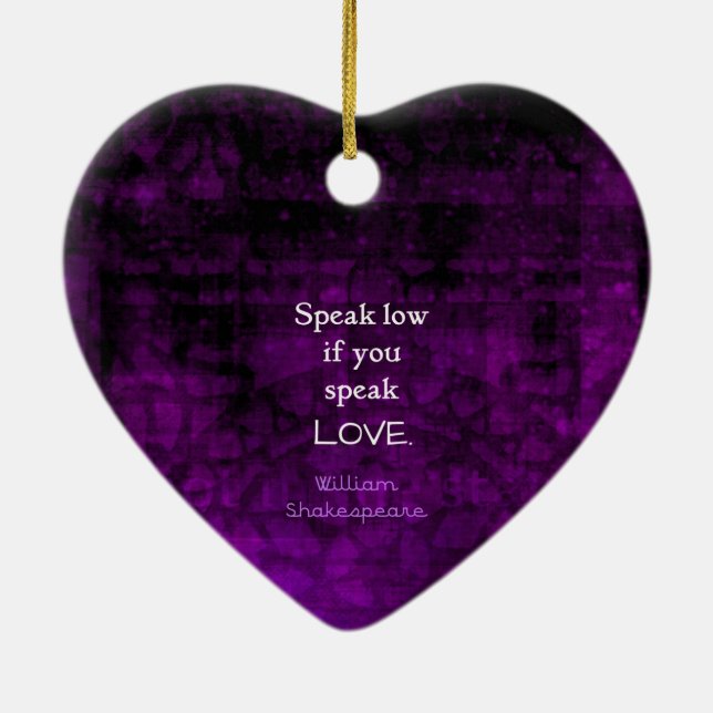 Shakespeare Inspirational Romantic LOVE Quote Ceramic Ornament (Back)