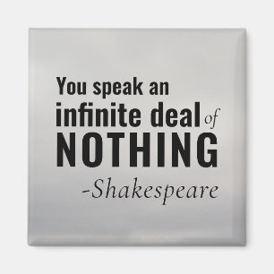 Shakespeare Insult Existential Speak NOTHING Magnet