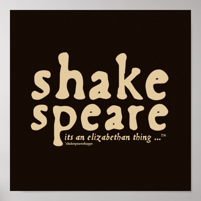 Shakespeare - it's an Elizabethan thing Poster (Front)
