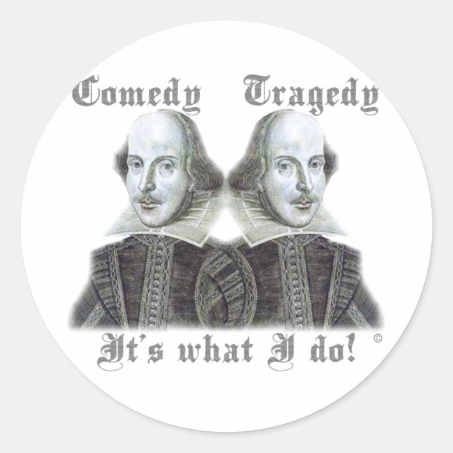 Shakespeare - It's what I do! Classic Round Sticker (Front)