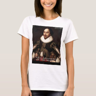 Shakespeare "Love/Might" Quote Gifts & Cards Etc T-Shirt