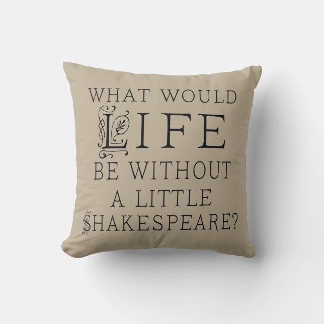 Shakespeare Lover Quote Pillow (Front)