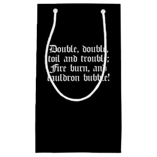 Shakespeare Macbeth Play Quote Double Double Small Gift Bag