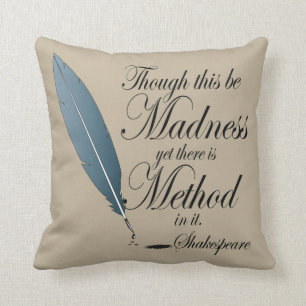 Shakespeare Method In Madness Quote Throw Pillow