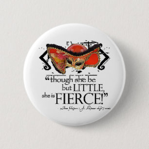Shakespeare Midsummer Night's Dream Fierce Quote 2 Inch Round Button