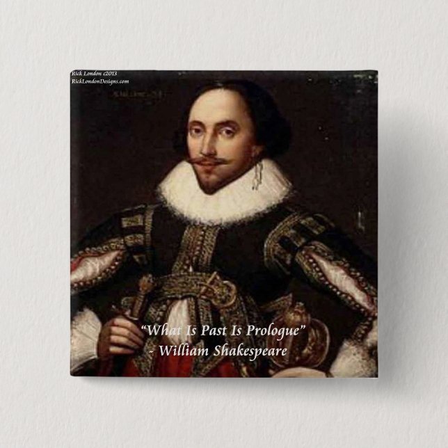 Shakespeare Past Is Prologue Quote 2 Inch Square Button (Front)