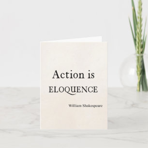 Shakespeare Personalized Quote Action is Eloquence Card