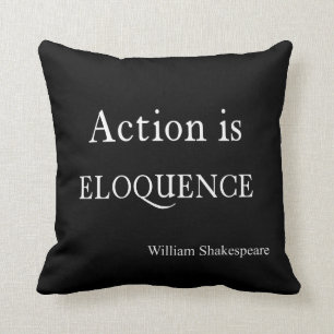 Shakespeare Personalized Quote Action is Eloquence Throw Pillow