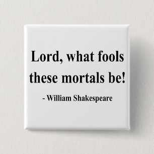Shakespeare Quote 1a 2 Inch Square Button