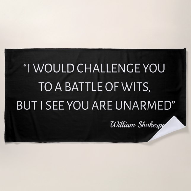 Shakespeare Quote - Battle Of Wits Beach Towel (Front)