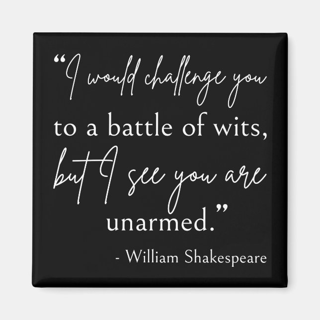 Shakespeare Quote - Battle Of Wits II Magnet (Front)