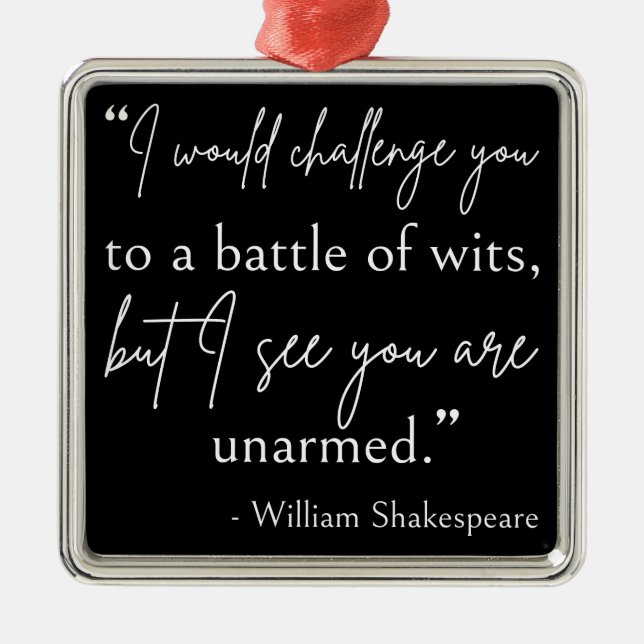 Shakespeare Quote - Battle Of Wits II Metal Ornament (Front)