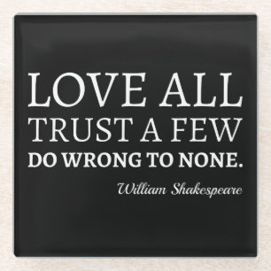 Shakespeare Quote - Love, Trust, And Wrong I Glass Coaster