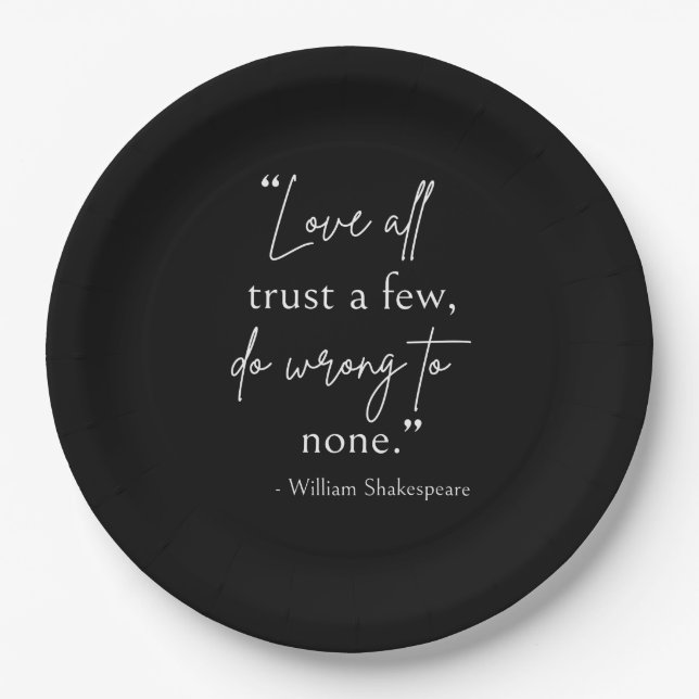 Shakespeare Quote - Love, Trust, And Wrong II Paper Plate (Front)