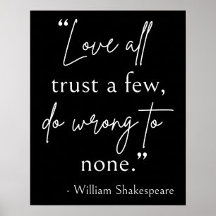 Shakespeare Quote - Love, Trust, And Wrong II Poster