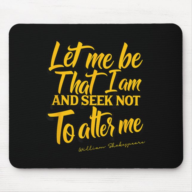 Shakespeare Quote Much Ado About Nothing Gift Play Mouse Pad (Front)