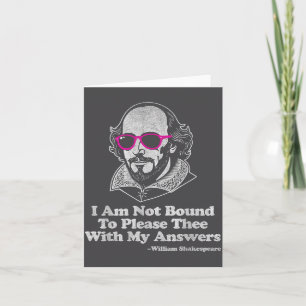 Shakespeare Quote Not Bound To Please Literature T Card