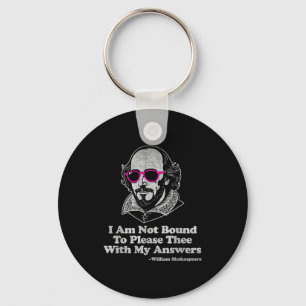 Shakespeare Quote Not Bound To Please Literature T Keychain