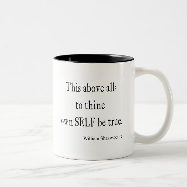 Shakespeare Quote To Thine Own Self Be True Quotes Two-Tone Coffee Mug (Right)