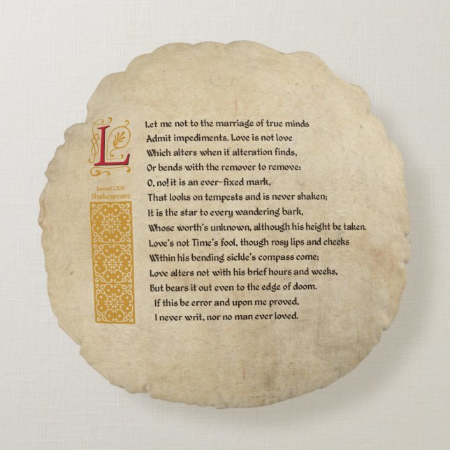 Shakespeare Sonnet 116 (CXVI) on Parchment Round Pillow (Front)