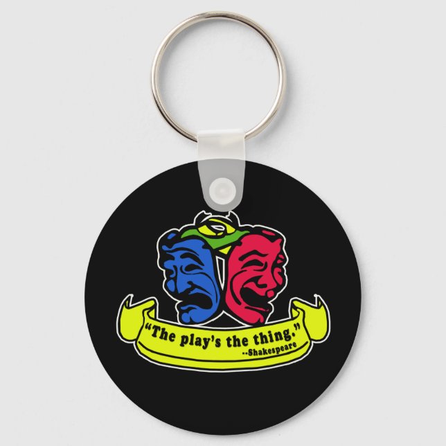 Shakespeare: The Play's The Thing Keychain (Front)