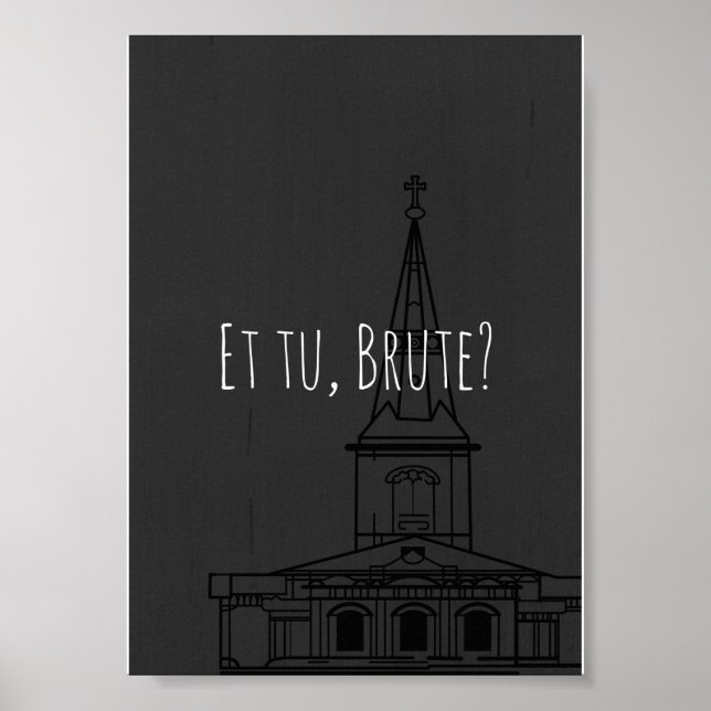 Shakespeare's Julius Caesar "Et tu, Brute?" Poster (Front)