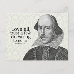 Shakespeare's Love All, Trust a Few, Do... Quote Postcard