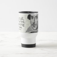 Shakespeare's Love All, Trust a Few, Do... Quote