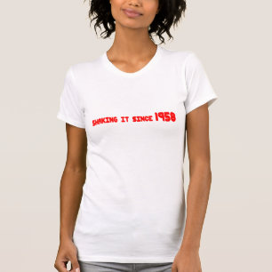 Shaking it since 1958 T-Shirt