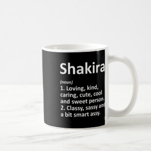 Shakira Definition Personalized Name Funny Birthda Coffee Mug