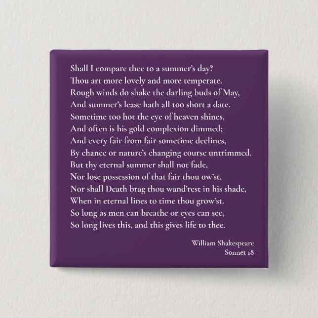 Shall I compare thee to a summer's day? sonnet 18 2 Inch Square Button (Front)