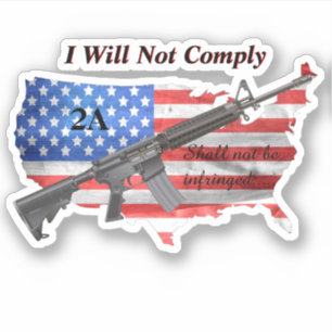 Shall Not Be Infringed USA Flag I Will Not Comply