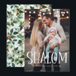 Shalom White Lettering Overlay Photo Hanukkah Holiday Card<br><div class="desc">Happy Hanukkah! Send holiday wishes and greetings to family and friends with this photo holiday flat card. It features 'Shalom' overlay and watrcolor foliage and red berries pattern. Personalize by adding names,  message and photos. This design is available as a flat card,  folded card and postcard.</div>
