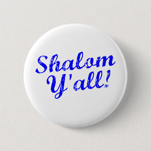 Shalom Y'all! 2 Inch Round Button