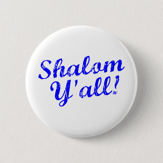 Shalom Y'all! 2 Inch Round Button