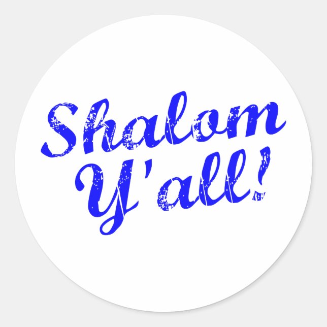 Shalom Y'all! Classic Round Sticker (Front)